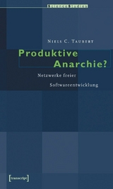 Produktive Anarchie? -  Niels C. Taubert