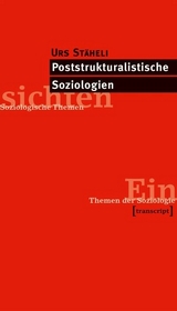 Poststrukturalistische Soziologien -  Urs Stäheli