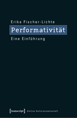 Performativität - Erika Fischer-Lichte