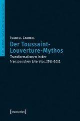 Der Toussaint-Louverture-Mythos - Isabell Lammel