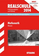 Abschluss-Prüfungsaufgaben Realschule Hessen / Mathematik 2014 - Koch, Siegfried; Redaktion