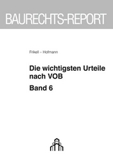 Die wichtigsten Urteile nach VOB - Eckhard Frikell, Olaf Hofmann