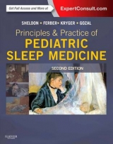 Principles and Practice of Pediatric Sleep Medicine - Sheldon, Stephen H.; Kryger, Meir H.; Gozal, David; Ferber, Richard