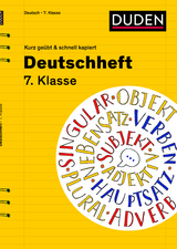 Deutschheft 7. Klasse - kurz geübt & schnell kapiert - Gerd Brenner