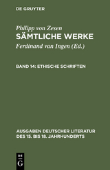 Ethische Schriften - Philipp von Zesen