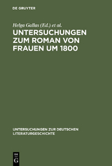 Untersuchungen zum Roman von Frauen um 1800 - 