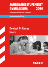 Jahrgangsstufentest Gymnasium Bayern / Deutsch 8. Klasse 2014 - Winter, Wolfgang