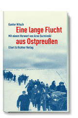 Eine lange Flucht aus Ostpreußen - Gunter Nitsch