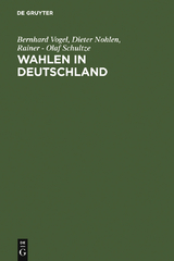 Wahlen in Deutschland - Bernhard Vogel, Dieter Nohlen, Rainer - Olaf Schultze