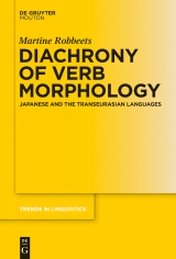 Diachrony of Verb Morphology -  Martine Robbeets