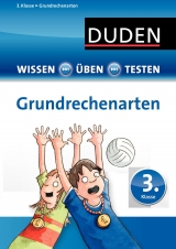 Wissen - Üben - Testen: Mathematik - Grundrechenarten 3. Klasse - 