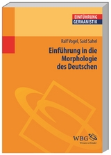 Einführung in die Morphologie des Deutschen - Ralf Vogel, Said Sahel