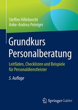 Grundkurs Personalberatung - Steffen Hillebrecht, Anke-Andrea Peiniger