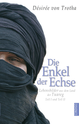 Die Enkel der Echse, Teil I und Teil II - Désirée von Trotha