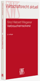 Verbraucherinsolvenz - Sinz, Ralf; Hiebert, Olaf; Wegener, Dirk