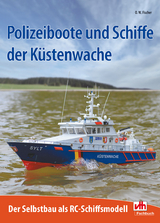 Polizeiboote und Schiffe der Küstenwache - Gerhard O.W. Fischer