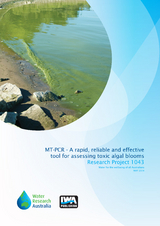 MT-PCR - A rapid, reliable and effective tool for assessing toxic 'algal' blooms in Victorian water supplies -  Louise Baker,  Aaron Jex,  Raechel Littman