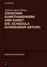 Zwischen Kunsthandwerk und Kunst: Die ‚Schedula diversarum artium‘ - 