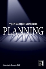 Project Manager's Spotlight on Planning - Catherine A. Tomczyk