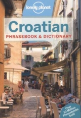 Lonely Planet Croatian Phrasebook & Dictionary - Lonely Planet; Ivetac, Gordana & Ivan