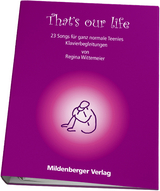 That's our life / That`s our Life – Klavierbegleitungen - Regina Wittemeier