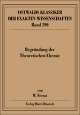 Begründung der Theoretischen Chemie (Nernst)