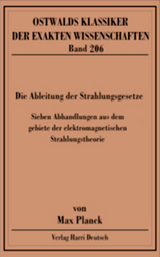 Die Ableitung der Strahlungsgesetze (Planck)