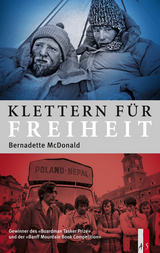 Klettern für Freiheit - Bernadette McDonald