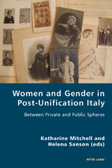 Women and Gender in Post-Unification Italy - 