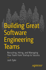 Building Great Software Engineering Teams - Joshua Tyler