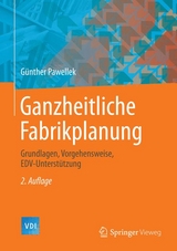 Ganzheitliche Fabrikplanung - Günther Pawellek