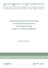 Gesamtwirtschaftliche Bewertung von Kraftwerksstandorten zur Parametrierung exogener Allokationssignale - Henning Schuster