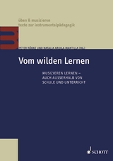 Vom wilden Lernen - Natalia Ardila-Mantilla, Peter Röbke