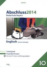 pauker. / Abschluss 2014 - Realschule Bayern Englisch - 