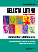 Selecta Latina - Supplementum - Kommentierte Lektüretexte - 