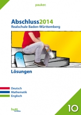 pauker. / Abschluss 2014 - Realschule Baden-Württemberg Lösungen - 