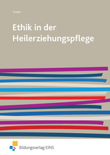 Ethik in der Heilerziehungspflege - Elmar Tratter