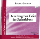 Die verborgenen Tiefen des Seelenlebens - Rudolf Steiner