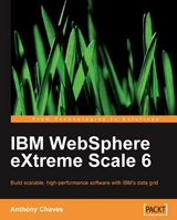 IBM WebSphere eXtreme Scale 6 - Anthony Chaves