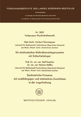 Ein stochastisches Mehrebenenlagersystem mit Sicherheitslager. Stochastische Prozesse mit unabhängigen und stationären Zuwächsen in der Lagerhaltung - Norbert Therstappen