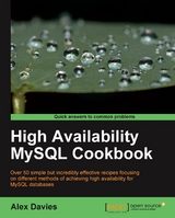 High Availability MySQL Cookbook - Alexander Davies