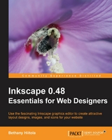 Inkscape 0.48 Essentials for Web Designers - Hiitola Bethany