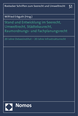 Stand und Entwicklung im Seerecht, Umweltrecht, Städtebaurecht, Raumverordnungs- und Fachplanungsrecht - 