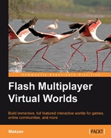 Flash Multiplayer Virtual Worlds - Makzan Makzan (Mak Seng Hin), Seng Hin Mak