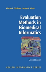 Evaluation Methods in Biomedical Informatics - Charles P. Friedman, Jeremy Wyatt