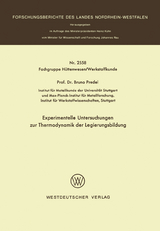 Experimentelle Untersuchungen zur Thermodynamik der Legierungsbildung - Bruno Predel