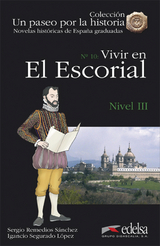 Un paseo por la historia / Vivir en El Escorial - Remedios, Sergio; López, Ignacio Segurado