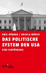 Das politische System der USA - Emil Hübner, Ursula Münch