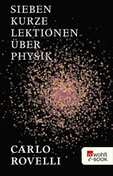 Sieben kurze Lektionen über Physik -  Carlo Rovelli