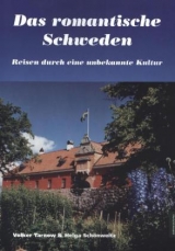 Das romantische Schweden - Helga Schönweitz, Volker Tarnow